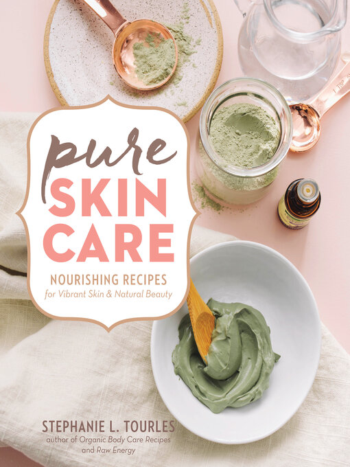 Title details for Pure Skin Care by Stephanie L. Tourles - Available